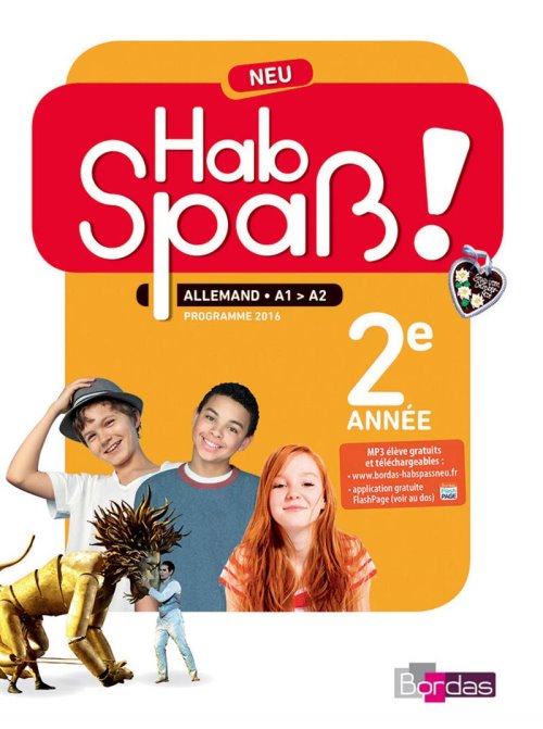 HAB SPASS ! NEU ALLEMAND 2EME ANNEE 2017 MANUEL ELEVE
