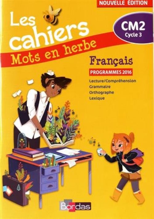 Mots en herbe francais cm2 2017 cahier d'exercices
