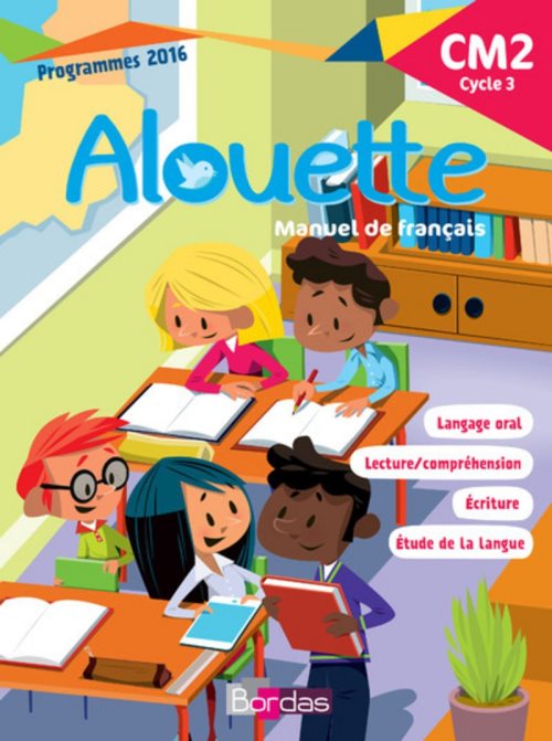 Alouette francais cm2 2018 manuel de l'eleve