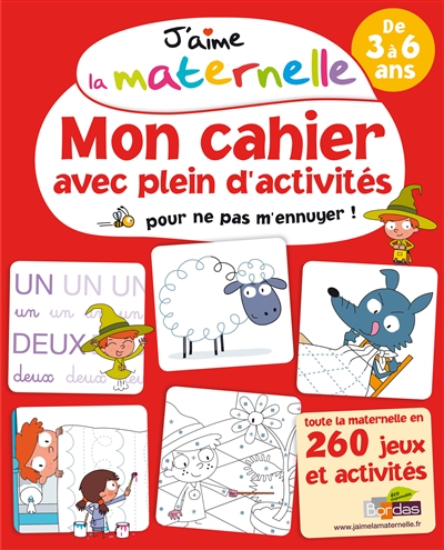 J'aime la maternelle - mon cahier avec plein d'activites pour ne pas m'ennuyer !