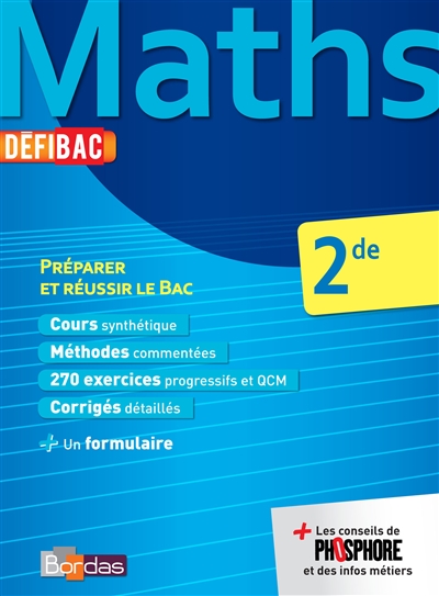 Defibac - cours/methodes/exos maths 2de