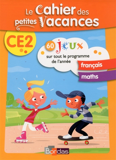 Le cahier des petites vacances ce2