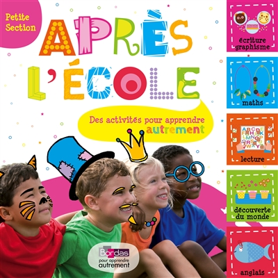 Apres l'ecole petite section - des activites pour apprendre autrement