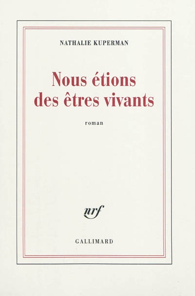 Nous etions des etres vivants