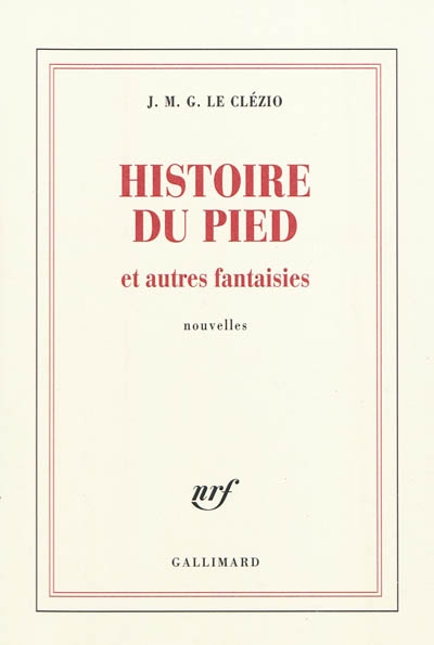 Histoire du pied et autres fantaisies