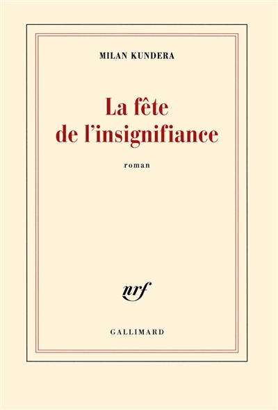 La fete de l'insignifiance