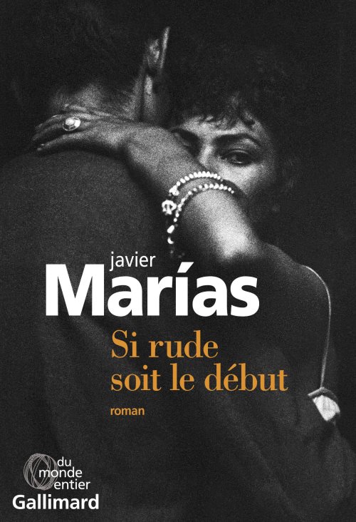 Si rude soit le debut