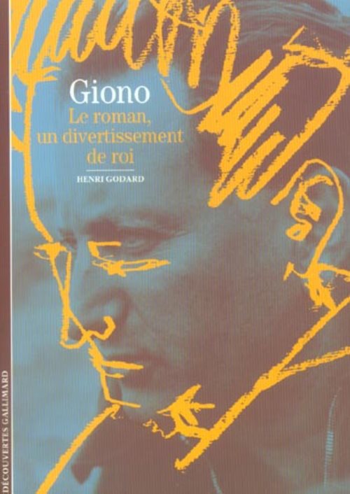 Giono : le roman, un divertissement de roi