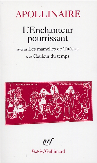 L'enchanteur pourrissant / les mamelles de tiresias /couleur du temps
