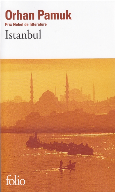 Istanbul - souvenirs d'une ville