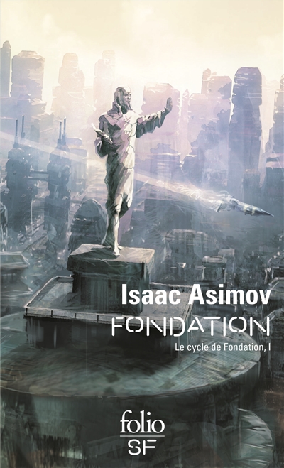 Le cycle de fondation, i : fondation