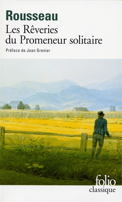 Les reveries du promeneur solitaire Les reveries du promeneur solitaire