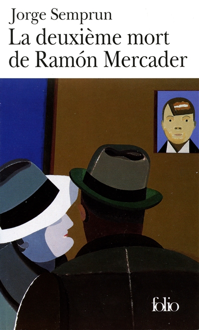 La deuxieme mort de ramon mercader