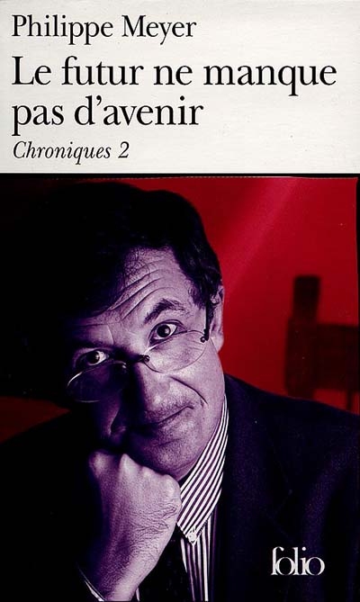 Le futur ne manque pas d'avenir (chroniques t2)
