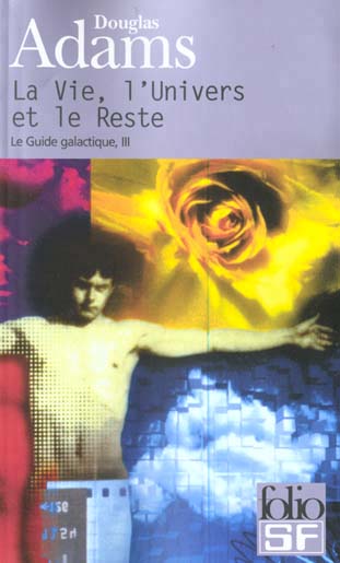 La vie, l'univers et le reste