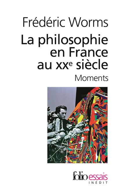 La philosophie en france au xxe siecle - moments