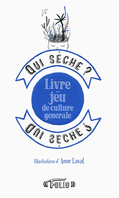 Qui seche ? livre-jeu de culture generale