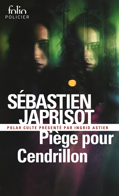Piege pour cendrillon