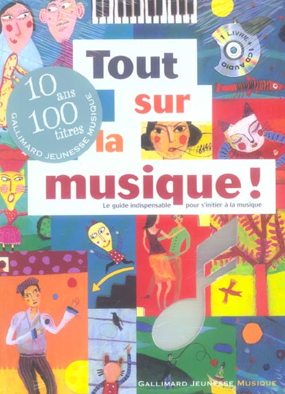 Tout sur la musique ! - le guide indispensable pour s'initier a la musique