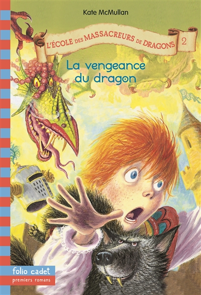 L'ecole des massacreurs de dragons, 2 : la vengeance du dragon