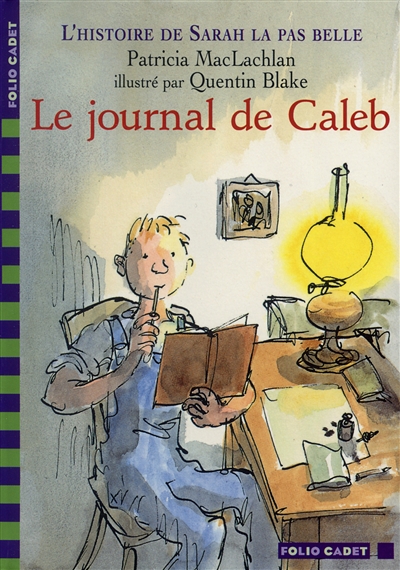 L'histoire de sarah la pas belle, iii : le journal de caleb