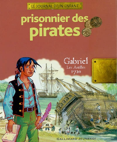 Prisonnier des pirates - gabriel, les antilles, 1720