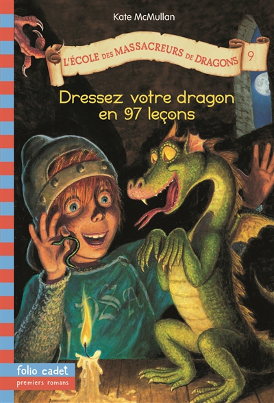 L'ecole des massacreurs de dragons, 9 : dressez votre dragon en 97 lecons