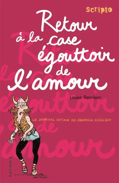 Le journal intime de georgia nicolson, 7 : retour a la case egouttoir de l'amour
