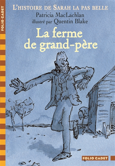 L'histoire de sarah la pas belle, v : la ferme de grand-pere