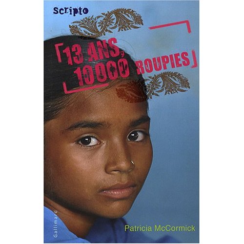 13 ans, 10 000 roupies
