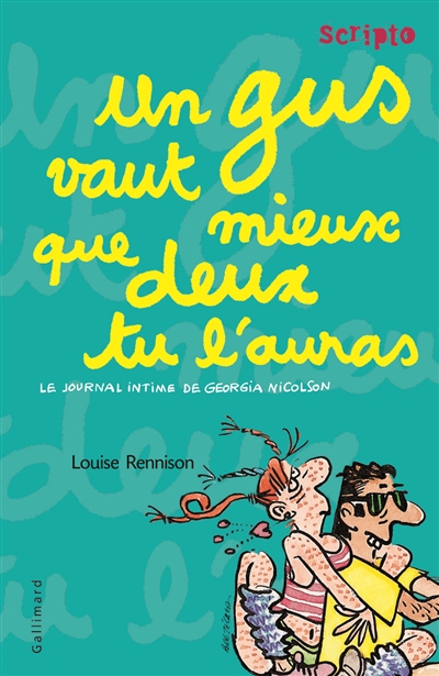 Le journal intime de georgia nicolson, 8 : un gus vaut mieux que deux tu l'auras