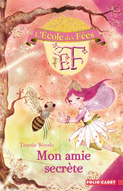 L'ecole des fees, 3 : mon amie secrete