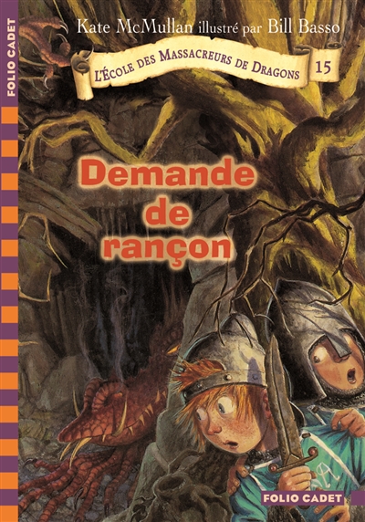 L'ecole des massacreurs de dragons - t530 - demande de rancon