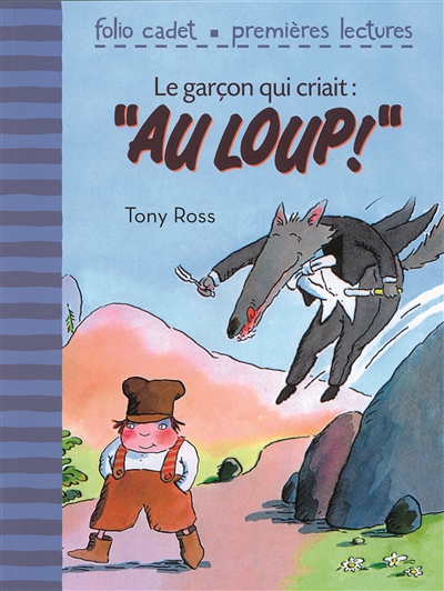 Le garcon qui criait : "au loup !"