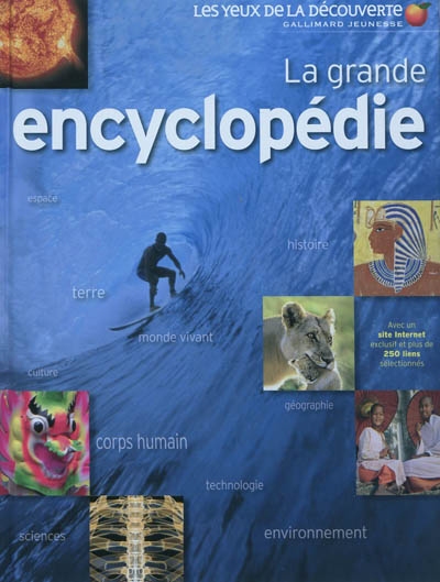 La grande encyclopedie - espace, histoire, terre, monde vivant, culture, geographie, corps humain, t