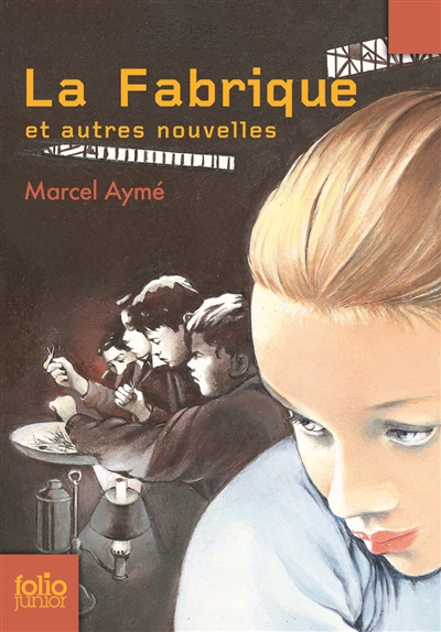 La fabrique et autres nouvelles