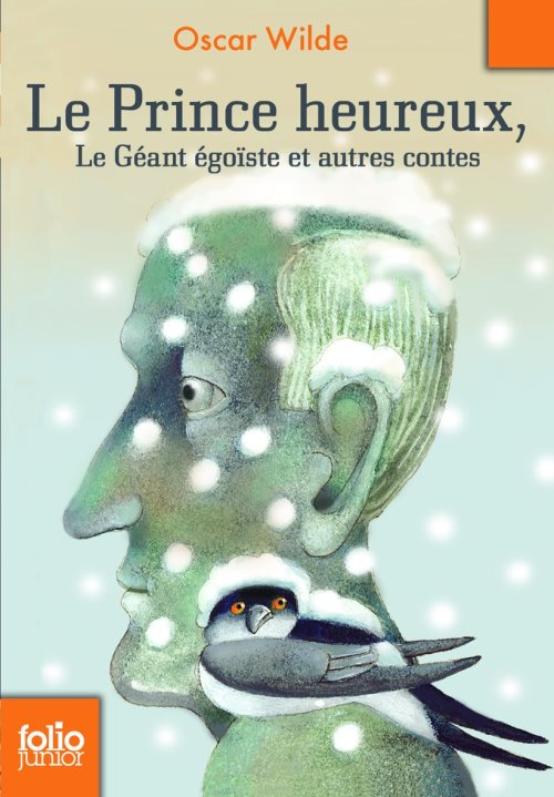 Le prince heureux - le geant egoiste et autres contes