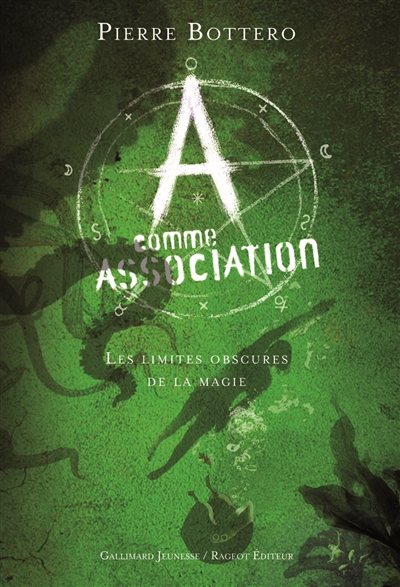 A comme association, 2 : les limites obscures de la magie