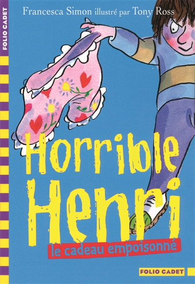 Horrible henri, 7 : le cadeau empoisonne
