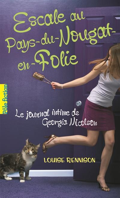 Le journal intime de georgia nicolson, 6 : escale au pays-du-nougat-en-folie