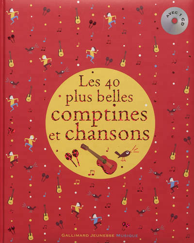 Les 40 plus belles comptines et chansons