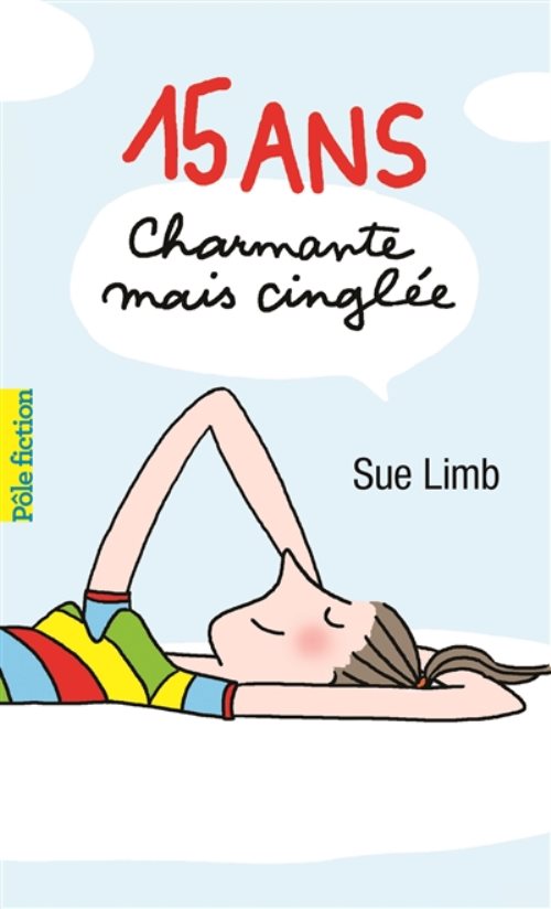 15 ans, charmante mais cinglee