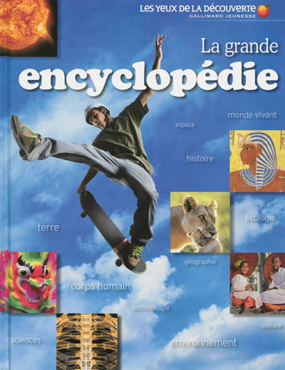 La grande encyclopedie - monde vivant, espace, histoire, ecologie, terre, geographie, corps humain,