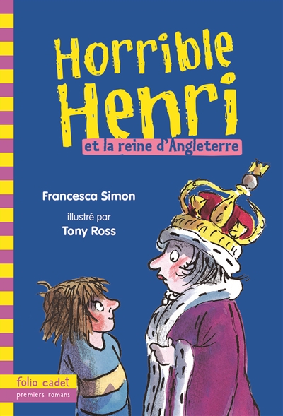 Horrible henri, 13 : horrible henri et la reine d'angleterre