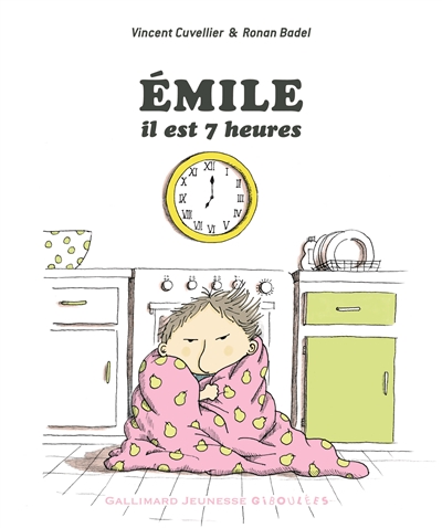 Emile, il est 7 heures
