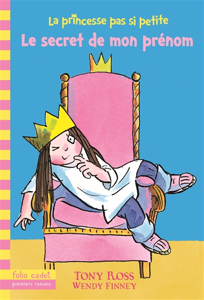 La princesse pas si petite, 1 : le secret de mon prenom