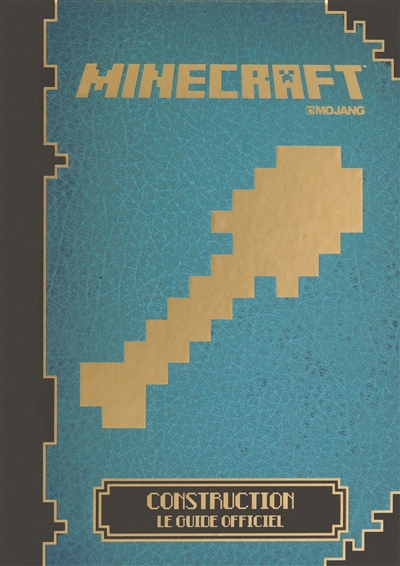 Minecraft construction - le guide officiel