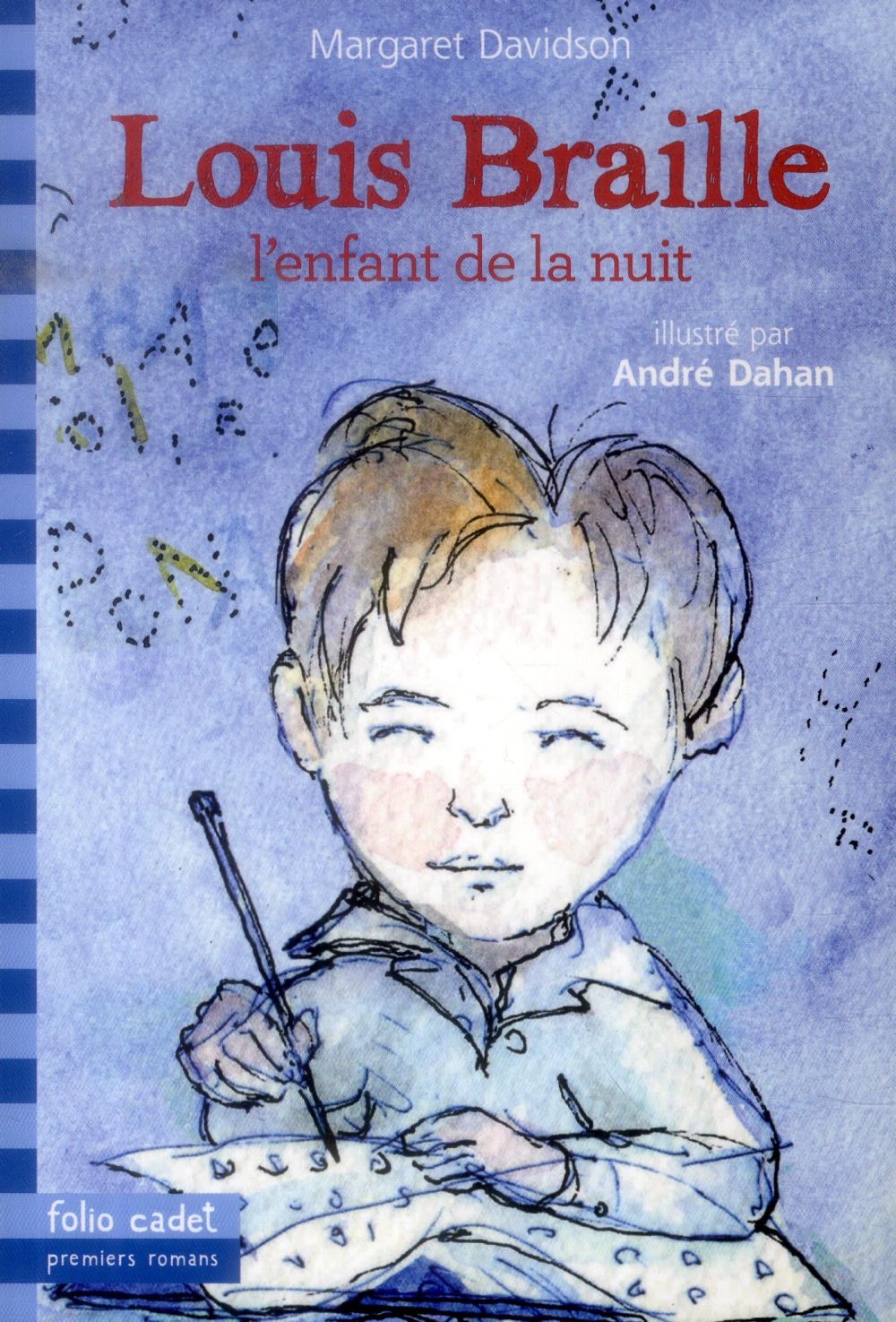 Louis braille, l'enfant de la nuit