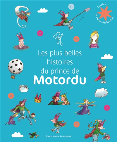 Les plus belles histoires du prince de motordu
