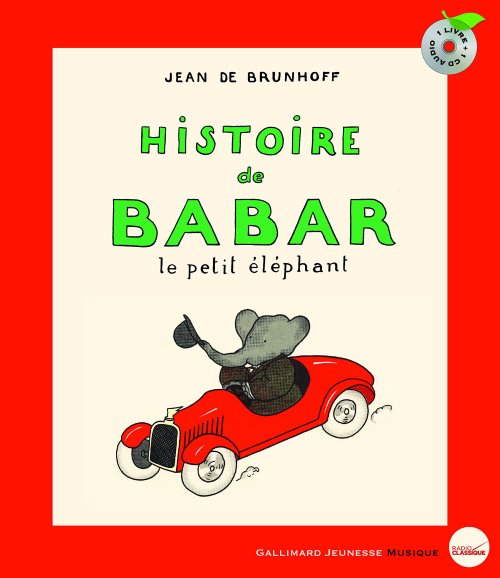 Histoire de Babar, le petit éléphant Histoire de Babar, le petit éléphant